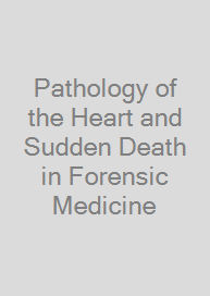 Cover Pathology of the Heart and Sudden Death in Forensic Medicine