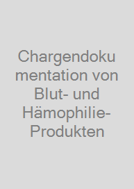 Cover Chargendokumentation von Blut- und Hämophilie-Produkten