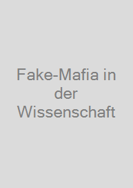 Cover Fake-Mafia in der Wissenschaft