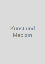 Kunst und Medizin