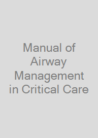 Manual of Airway Management in Critical Care