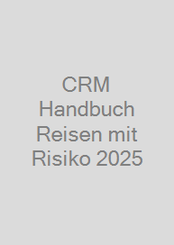 CRM Handbuch Reisen mit Risiko 2025