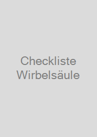 Checkliste Wirbelsäule