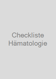 Checkliste Hämatologie