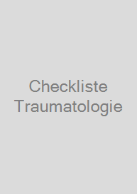 Checkliste Traumatologie