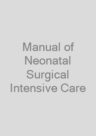 Manual of Neonatal Surgical Intensive Care