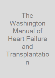 Cover The Washington Manual of Heart Failure and Transplantation