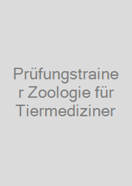 Cover Prüfungstrainer Zoologie für Tiermediziner