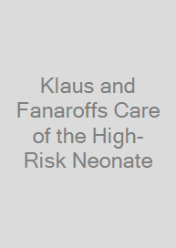 Klaus and Fanaroffs Care of the High-Risk Neonate