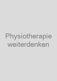 Physiotherapie weiterdenken