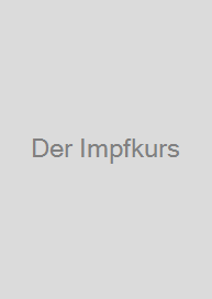 Der Impfkurs