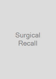 Surgical Recall