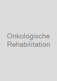 Onkologische Rehabilitation