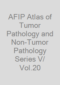 Cover AFIP Atlas of Tumor Pathology and Non-Tumor Pathology Series V/ Vol.20