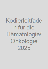 Cover Kodierleitfaden für die Hämatologie/Onkologie 2025