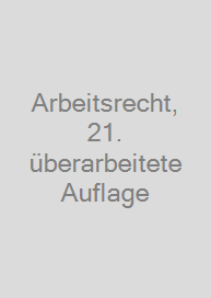 Cover Arbeitsrecht, 21. überarbeitete Auflage