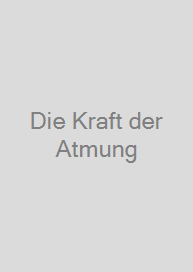 Cover Die Kraft der Atmung