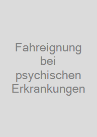 Cover Fahreignung bei psychischen Erkrankungen