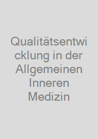 Cover Qualitätsentwicklung in der Allgemeinen Inneren Medizin