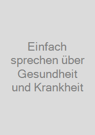 Cover Einfach sprechen über Gesundheit und Krankheit