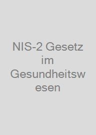 Cover NIS-2 Gesetz im Gesundheitswesen