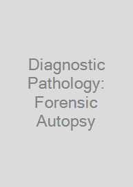 Cover Diagnostic Pathology: Forensic Autopsy