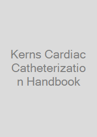 Kerns Cardiac Catheterization Handbook