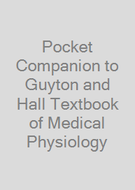 Pocket Companion to Guyton and Hall Textbook of Medical Physiology