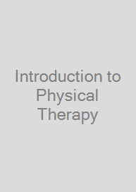 Introduction to Physical Therapy