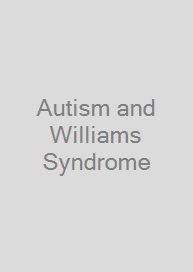 Autism and Williams Syndrome