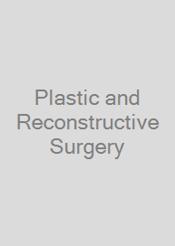 Plastic and Reconstructive Surgery