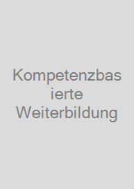 Kompetenzbasierte Weiterbildung