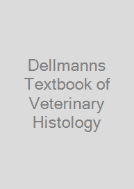 Dellmanns Textbook of Veterinary Histology