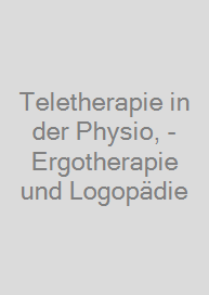 Cover Teletherapie in der Physio, -Ergotherapie und Logopädie