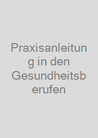 Cover Praxisanleitung in den Gesundheitsberufen
