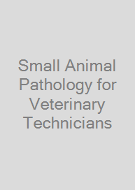 Cover Small Animal Pathology for Veterinary Technicians