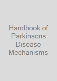 Cover Handbook of Parkinsons Disease Mechanisms