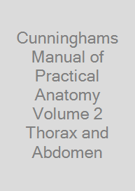 Cover Cunninghams Manual of Practical Anatomy Volume 2 Thorax and Abdomen