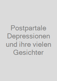 Cover Postpartale Depressionen und ihre vielen Gesichter