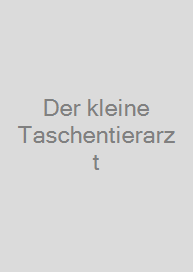 Cover Der kleine Taschentierarzt