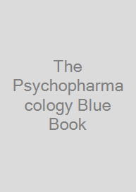 The Psychopharmacology Blue Book