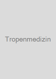 Tropenmedizin