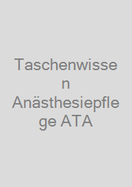 Cover Taschenwissen Anästhesiepflege ATA