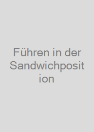 Führen in der Sandwichposition