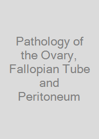 Cover Pathology of the Ovary, Fallopian Tube and Peritoneum