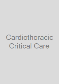 Cardiothoracic Critical Care