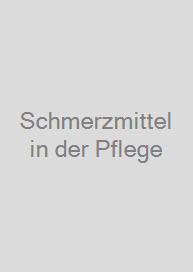 Cover Schmerzmittel in der Pflege