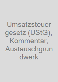 Cover Umsatzsteuergesetz (UStG), Kommentar, Austauschgrundwerk