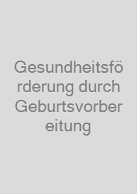 Cover Gesundheitsförderung durch Geburtsvorbereitung