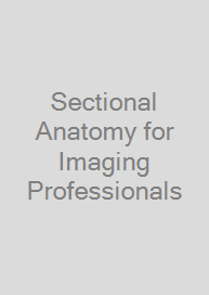 Cover Sectional Anatomy for Imaging Professionals